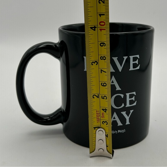FUNNY GUY MUG “HAVE A NICE DAY” BLACK WHITE LETTERS 3-3/4” TALL - Picture 8 of 10